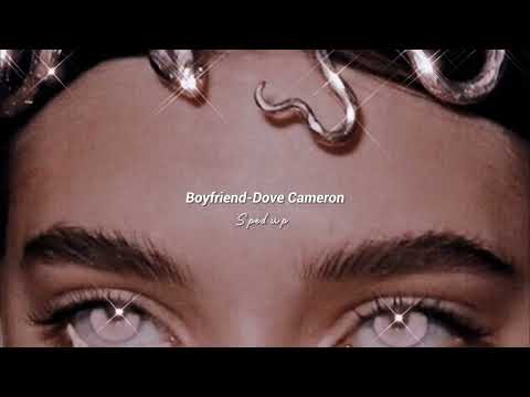 Boyfriend-Dove Cameron (sped up)