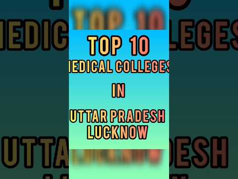 Top 10 Medical Colleges in Lucknow Uttar Pradesh #trending #viral#neet #aiims#neet2024 #mbbs#doctor