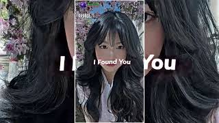 i found you girl I like being New XML video #shortvideo