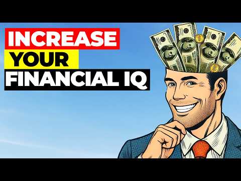 SIMPLE WAYS TO INCREASE YOUR FINANCIAL IQ