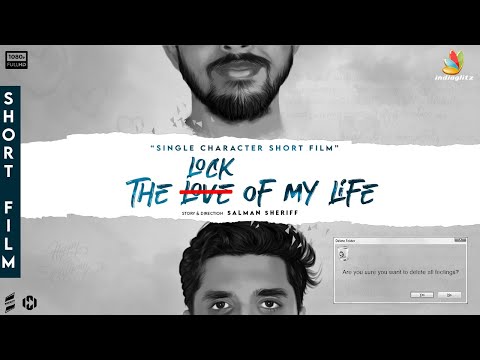 THE LOCK OF MY LIFE  | Tamil Short Film, Salman Sheriff, Arun Krishna, Romantic | Indiaglitz