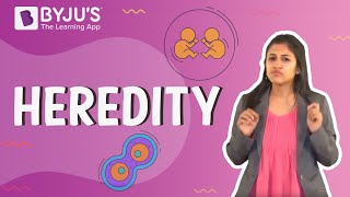 Heredity | Learn with BYJU'S