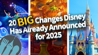 20 BIG Changes Disney Has Already Announced for 2025