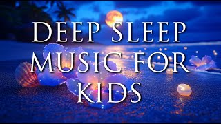 Relaxing Deep Sleep Music 🎵 Fall Asleep Easy | Nap Time | Bedtime Music | Quiet Time