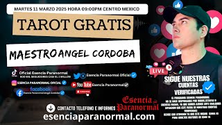 TAROT GRATIS Maestro Angel Cordoba LUNES 10 MARZO 2025 HORA 9:00PM