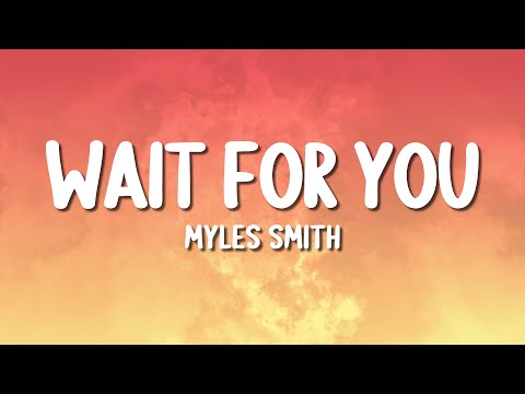 Myles Smith - Wait For You (Lyrics)