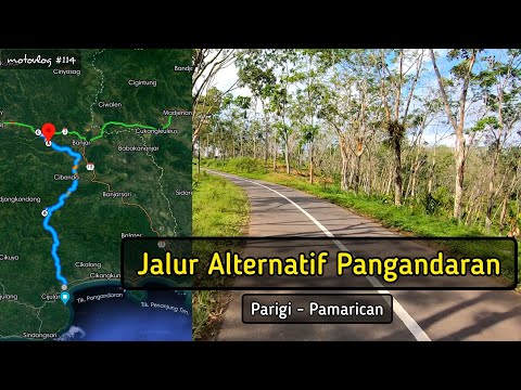 Jalur Alternatif Pangandaran : Cijulang - Pamarican - Cimaragas Ciamis