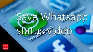 How to save whatsapp status video in iPhone