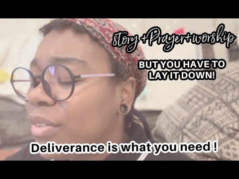 Real talk | you can be free but you MUST lay it down! a story of delivernce and repentence