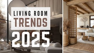 LIVING ROOM TRENDS 2025 | INTERIOR DESIGN