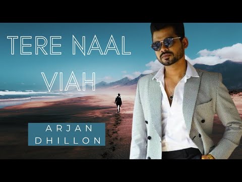 Arjan Dhillon - Tere Naal Viah I New punjabi song I Latest punjabi songs 2024 I Singh mp3 Music