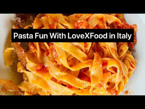 Pasta Fun With LOVEXFOOD in Italy