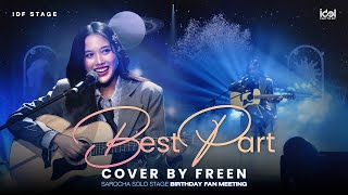 Best Part Cover by Freen | SAROCHA SOLO STAGE BIRTHDAY FAN MEETING: THE FREENAIRY ORACLE