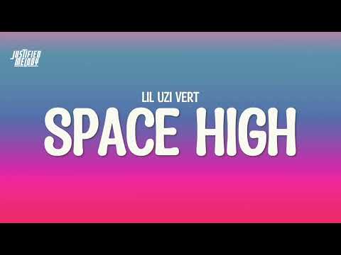 Space high - Lil UZi Vert (Lyrics)