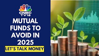 Investing In Mutual Funds In 2025: What Are Top Picks, Which Funds To Avoid | CNBC TV18