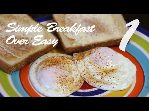 How to make Eggs Over Easy