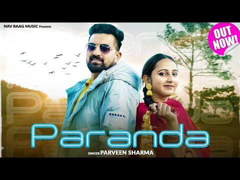 Paranda | Parveen Sharma | Mahi Mahira | Nav Raag Music | Latest Dogri Song 2023