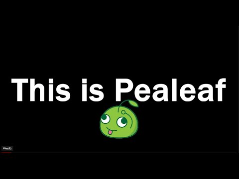 Hi I'm Pealeaf. (Told from chat's perspective)