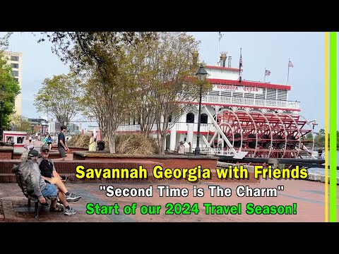 Savannah Georgia | Second Time's the Charm with Friends! | OJiM 2024 Travel Season Begins | EP307