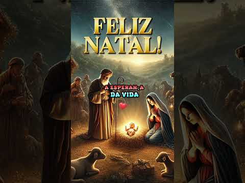 🌟🎄✨️ FELIZ NATAL A TODOS! ✨️🎄💝 - 25/12 - #25dedezembro #natal #oração #mensagem #jesus #shorts