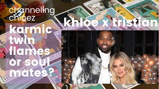 KHLOE X TRISTIAN | TWIN FLAMES KARMIC RELATIONSHIP TAROT READING | Channeling Chinez