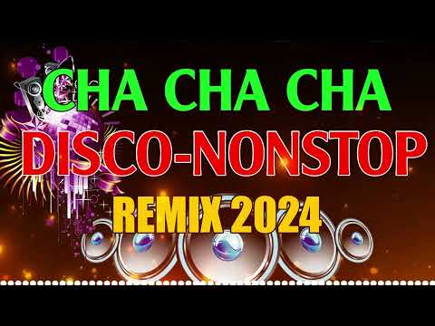 BEST DISCO REMIX CHA-CHA MEDLEY CHA CHA WARAY WARAY 2024 DISCO WARAY MEDLEY 2024