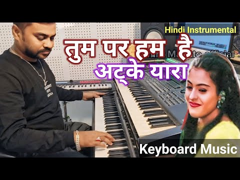 Tum Par Hum Hai Atke Yaara Dil Bhi Mare Jhatake | Instrumental music | Kumar Sanu, Live Instrumental