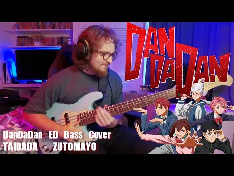 『ダンダダン』| DAN DA DAN ED (Bass Cover +TABS!!!) 「TAIDADA」 - ZUTOMAYO @ZUTOMAYO