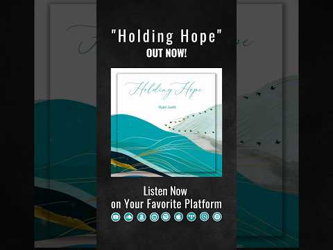 🎶 "Holding Hope" is Out Now! 🎶