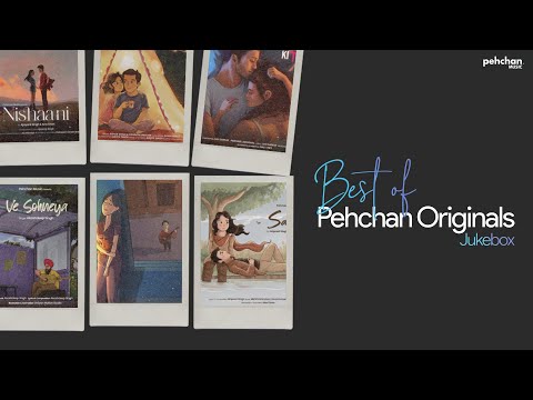 Pehchan Originals - Jukebox | Best of Originals 2023 | Latest Indie Songs