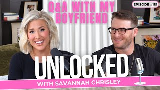 Q&A with My Boyfriend (feat. Robert Shiver) | Unlocked with Savannah Chrisley Ep. 119