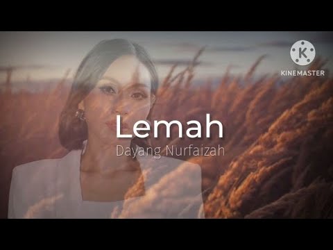 Lemah - Dayang Nurfaizah (lirik)