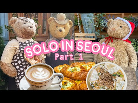 ☆Solo in Seoul - Traveling Alone In Seoul Part 1☆ Cute Shopping Vlog , Teddy Beurre House