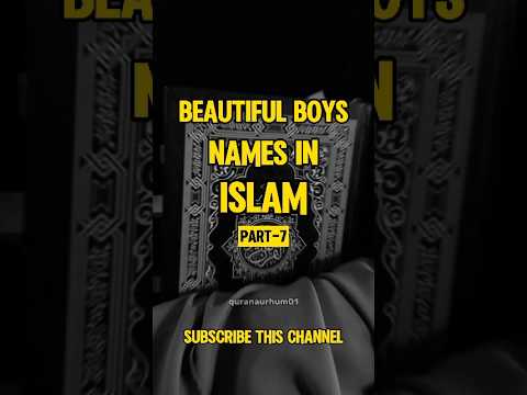 (part-7) Beautiful boys names in Islam #islamicvideo #youtubeshorts #shorts