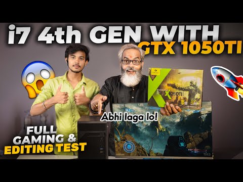 i7 4th Gen with GTX 1050ti GPU ⚡ Gaming and Editing Test