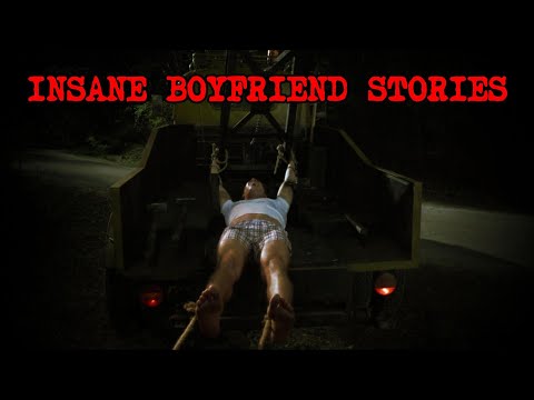 (3) Creepy 'INSANE BOYFRIEND' Horror Stories