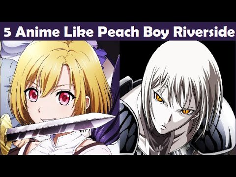 5 Anime Like Peach Boy Riverside