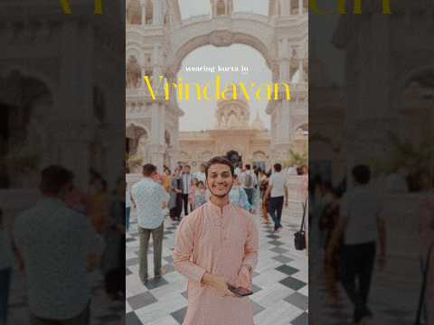 Wearing kurta in Vrindavan🥹❤ #vrindavan #vrindavandham #kurta #vrindavantemple #mathuravrindavan