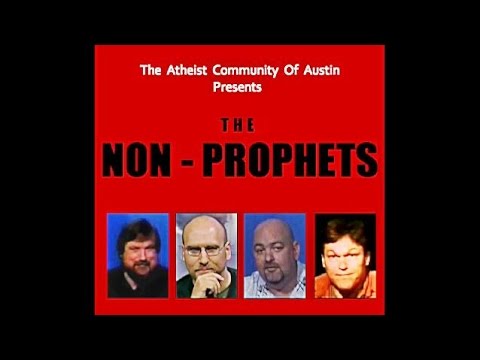 The Non-Prophets: Atheism Doesn't Supply Answers To The Universe (And Isn't Supposed To)