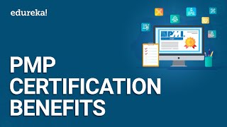 PMP Certification Benefits | PMP Certification | PMP® Certification Training | Edureka