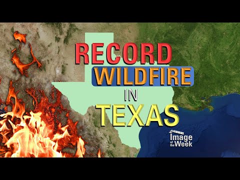 Record Wildfire in Texas (Image of the Week)