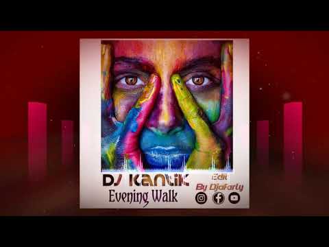 DJ Kantik - Evening Walk (Original Mix) [Edit By Djafarly]