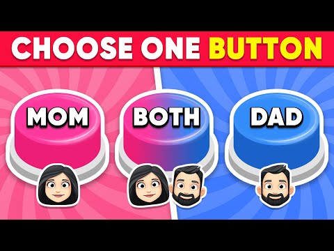 Choose One Button! Mom or Dad or Both 💙❤️🌈 Daily Quiz