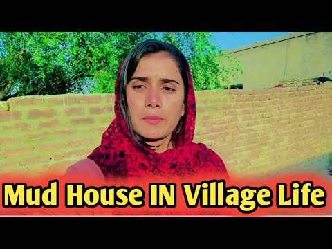 Mud House Life in Village | Pakistan village vlog ||Sumia khan family ||