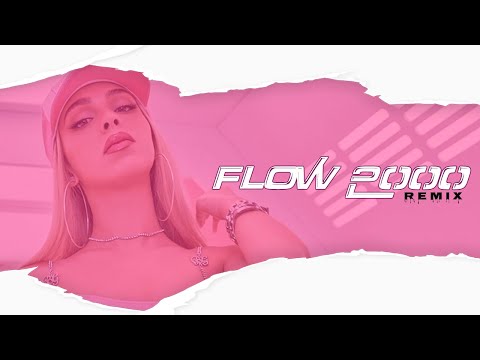 Bad Gyal  - Flow 2000 (Remix) ✘ DJLB