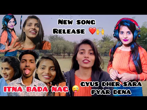 ITNA BADA NAAG🤪 NEW SONG READY 🙏🏻GYUS DHER SARA PYAR DENA ❤️BHUT JALDI HI AAYEGA ❤️🙏🏻AAP SABKA DUWA