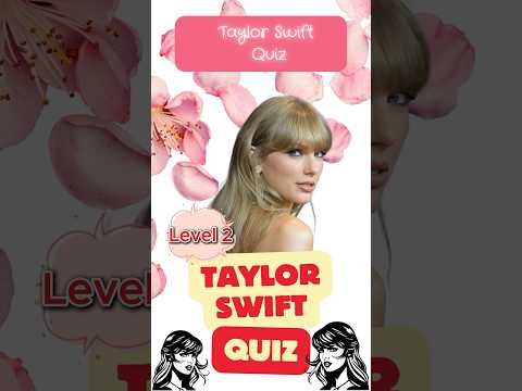 Taylor Swift Trivia Challenge 🎤 Level 2 Swiftie challenge! (Hard)