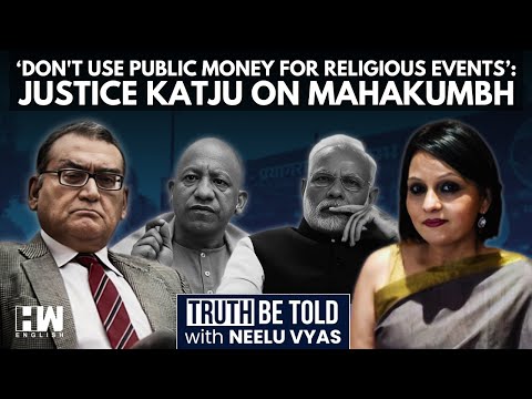 'Huge Posters of Modi, Yogi For Mahakumbh': Justice Katju Questions Public Money Spent For Mahakumbh