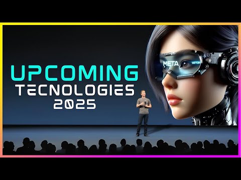 The Most Exciting Technologies and Innovations Coming in 2025!