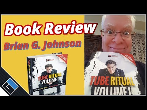 Book Review: Tube Ritual Volume 1 (Brian G. Johnson)